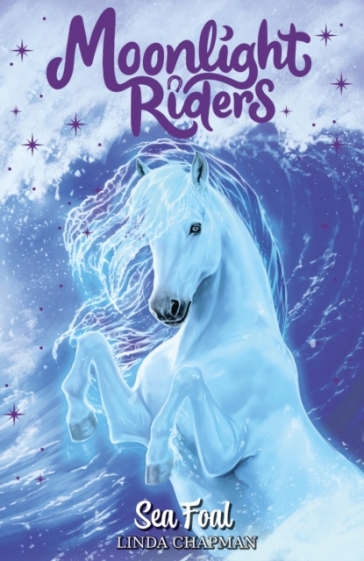 Moonlight Riders: Sea Foal - Linda Chapman