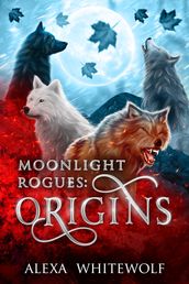 Moonlight Rogues: Origins