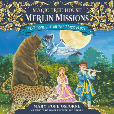 Moonlight on the Magic Flute - Mary Pope Osborne