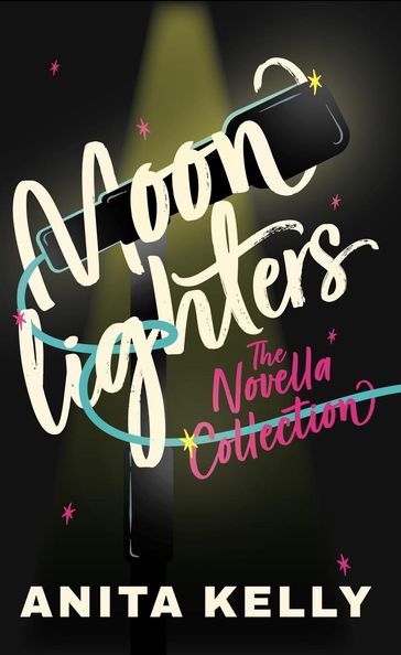 Moonlighters: The Novella Collection - Anita Kelly