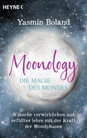 Moonology Die Magie des Mondes