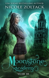 Moonstone Academy Year Three