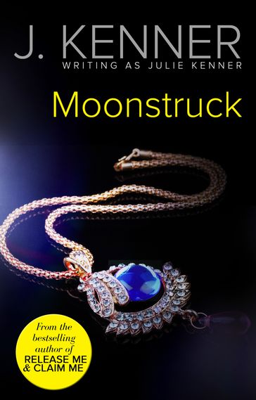 Moonstruck (Mills & Boon Spice) - Julie Kenner