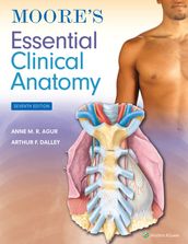 Moore s Essential Clinical Anatomy