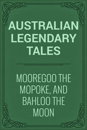 Mooregoo the Mopoke, and Bahloo the Moon