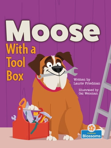 Moose With a Tool Box - Laurie Friedman - Gal Weizman