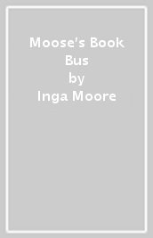 Moose s Book Bus