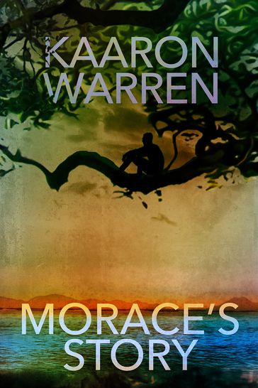 Morace's Story - Kaaron Warren