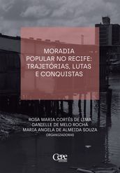 Moradia popular no Recife: trajetórias, lutas e consquistas