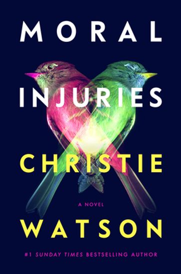 Moral Injuries - Christie Watson