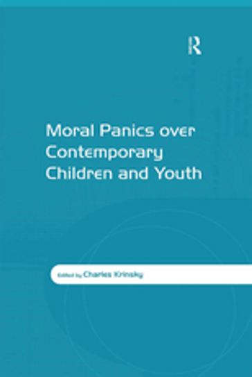 Moral Panics over Contemporary Children and Youth