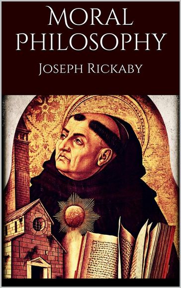 Moral Philosophy - Joseph Rickaby