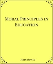 Moral Principles in Education