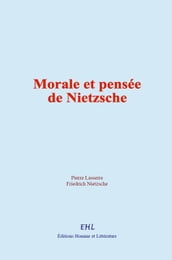 Morale et pensée de Nietzsche