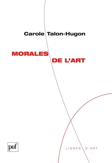 Morales de l'art - Carole Talon-Hugon