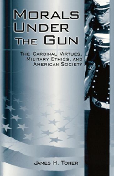 Morals under the Gun - James H. Toner