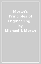 Moran s Principles of Engineering Thermodynamics