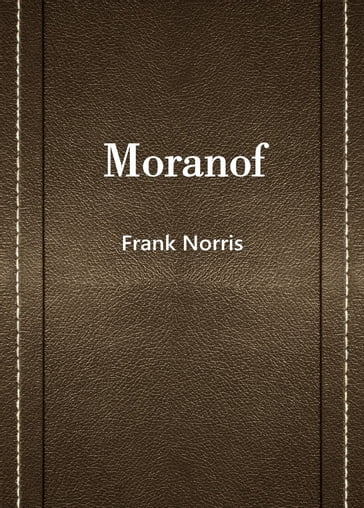 Moranof - Frank Norris