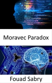Moravec Paradox