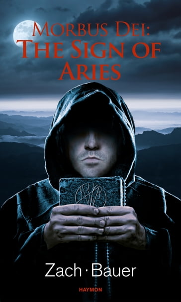 Morbus Dei: The Sign of Aries - Bastian Zach - Matthias Bauer