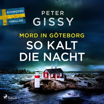 Mord in Göteborg: So kalt die Nacht - Peter Gissy