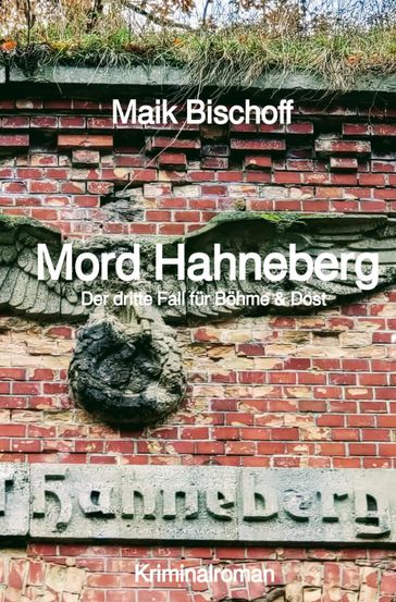 Mord Hahneberg - Maik Bischoff