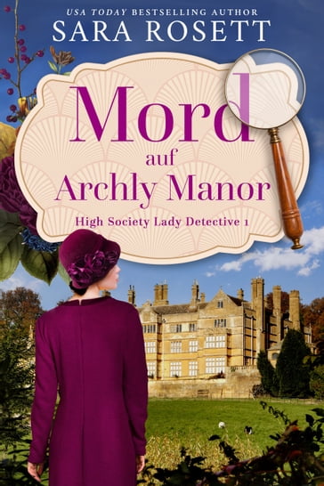 Mord auf Archly Manor - Sara Rosett