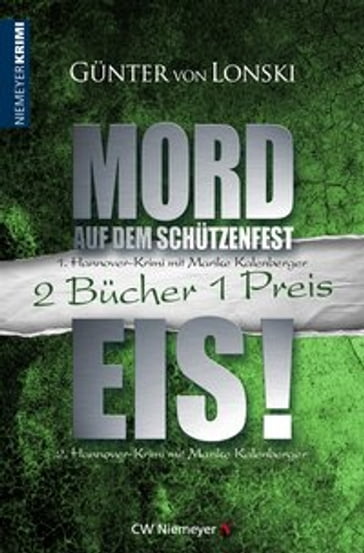 Mord auf dem Schützenfest & Eis! - Gunter von Lonski