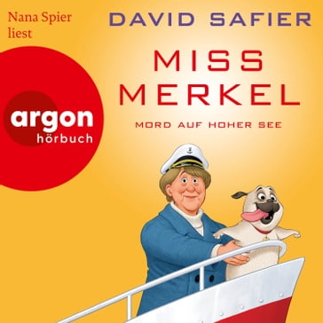 Mord auf hoher See - Miss Merkel, Band 3 (Gekürzt) - David Safier