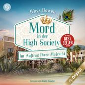 Mord in der High Society - Im Auftrag Ihrer Majestät-Reihe, Band 13 (Ungekürzt)