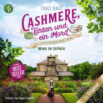 Mord im Grünen - Cashmere, Tartan und ein Mord - Ein schottischer Cosy Crime, Band 2 (Ungekürzt) - Traci Hall