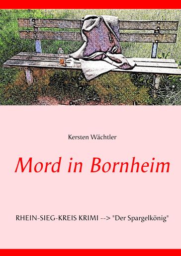Mord in Bornheim - Kersten Wachtler