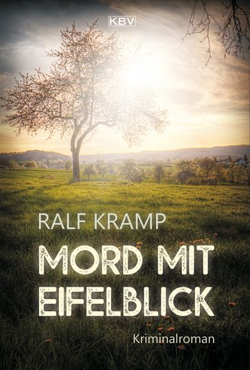 Mord mit Eifelblick - Ralf Kramp