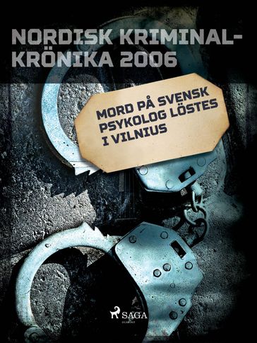 Mord pa svensk psykolog löstes i Vilnius - Diverse