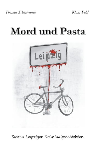 Mord und Pasta - Klaus Pohl - Thomas Schmertosch