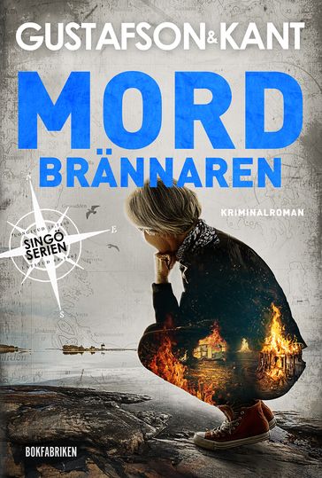 Mordbrännaren - Anders Gustafson - Johan Kant