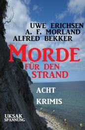 Morde für den Strand: Acht Krimis