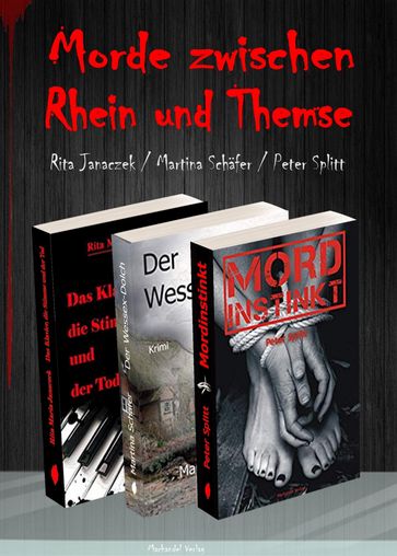 Morde zwischen Rhein und Themse - Martina Schafer - Peter Splitt - Rita M. Janaczek