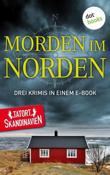 Morden im Norden - Die Skandinavier - Anna Jansson - Tom Kristensen - Thráinn Bertelsson