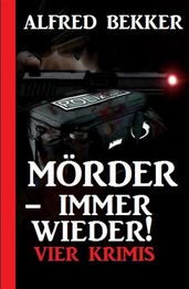 Morder - immer wieder!