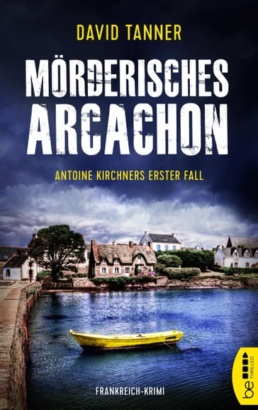 Morderisches Arcachon - David Tanner