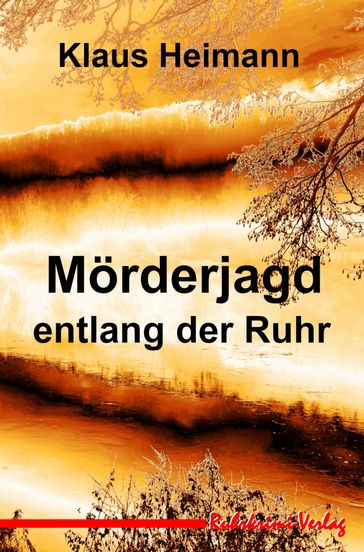 Morderjagd entlang der Ruhr - Klaus Heimann