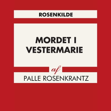 Mordet i Vestermarie - Palle Rosenkrantz