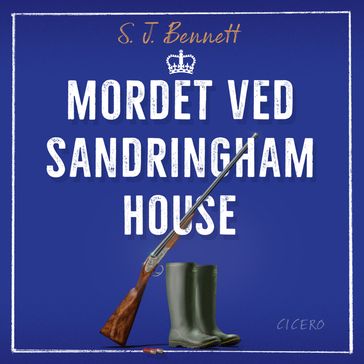 Mordet ved Sandringham House - S.J. Bennett