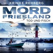 Mordfriesland: Tod und Fisch