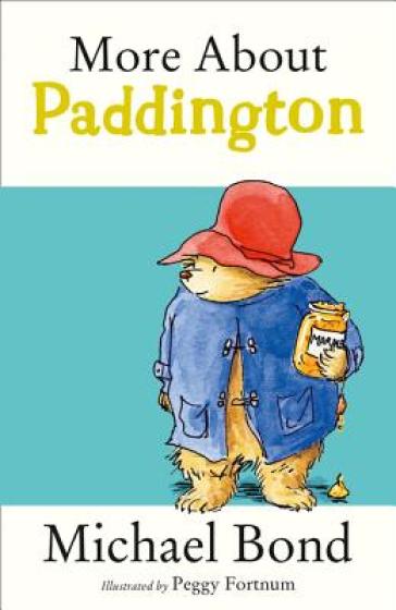 More About Paddington - Michael Bond