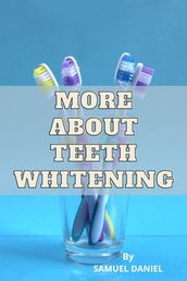 More About Teeth Whitening