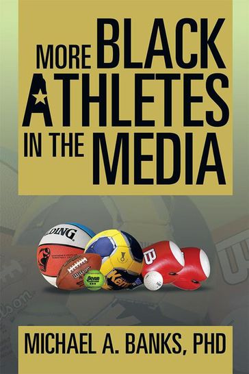 More Black Athletes in the Media - Michael A. Banks