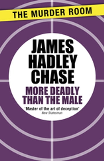 More Deadly than the Male - James Hadley Chase