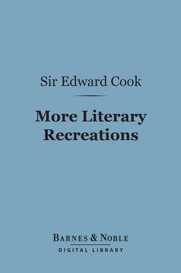 More Literary Recreations (Barnes & Noble Digital Library) - Edward Cook